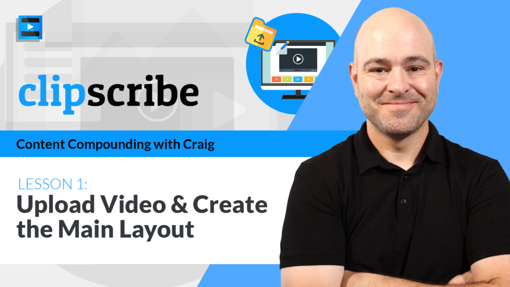 Lesson 1 - Uploading And Creating the Main Layout